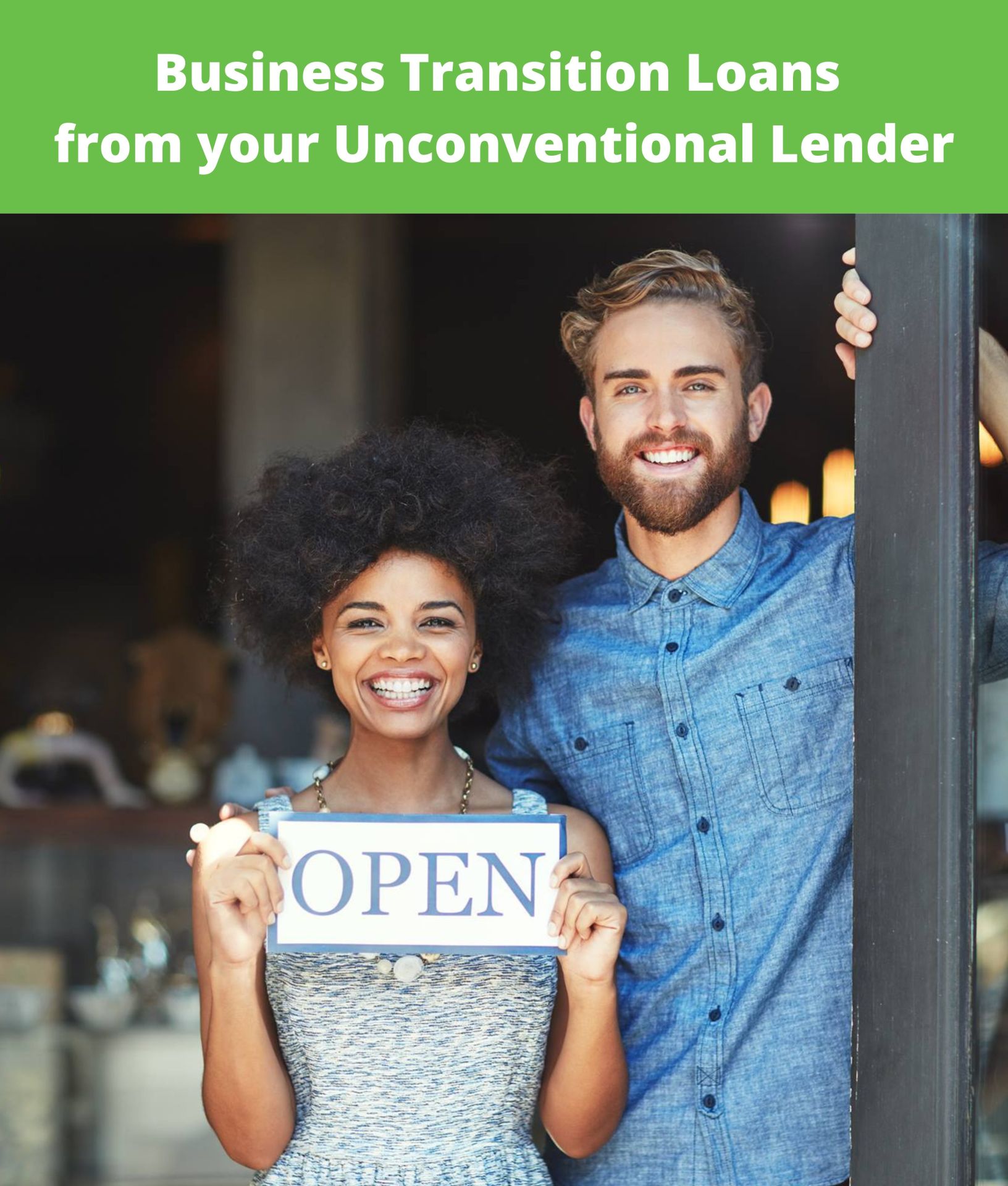 Business Transition Loans from your Unconventional Lender 3 - Targeted Lending Program